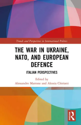 Copertina di The War in Ukraine, NATO, and European Defence: Italian Perspectives